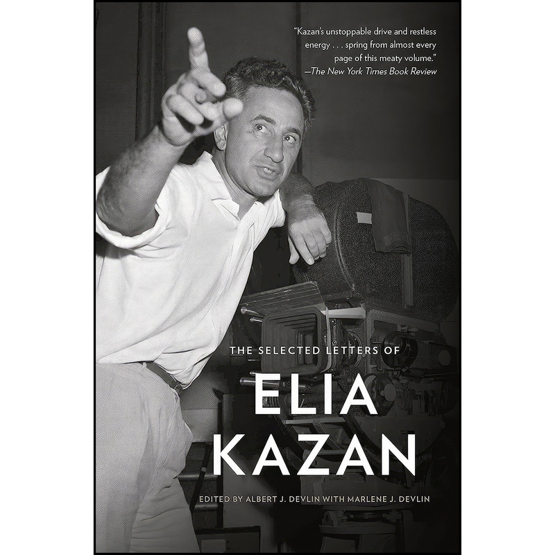 picture کتاب The Selected Letters of Elia Kazan اثر Elia Kazan and Albert J. Devlin انتشارات Vintage