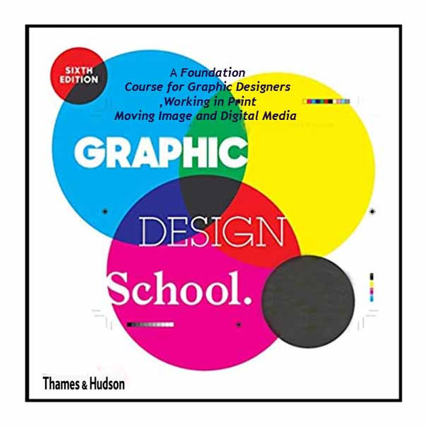 کتاب Graphic Design School, 6 Editin اثر David Dabner انتشارات تیمز و هادسون 4163074