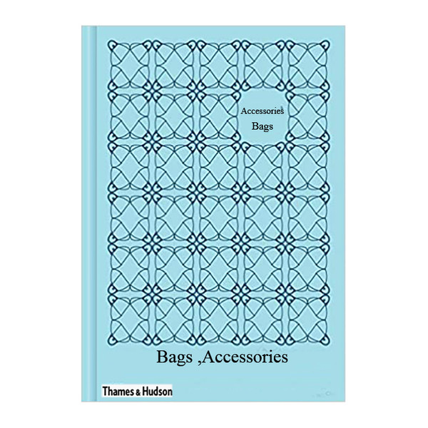 کتاب Bags اثر Claire Wilcox انتشارات تیمز و هادسون 4222936