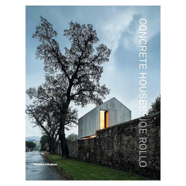 کتاب Concrete Houses : The Poetics of Form اثر Joe Rollo انتشارات تیمز و هادسون 4288742